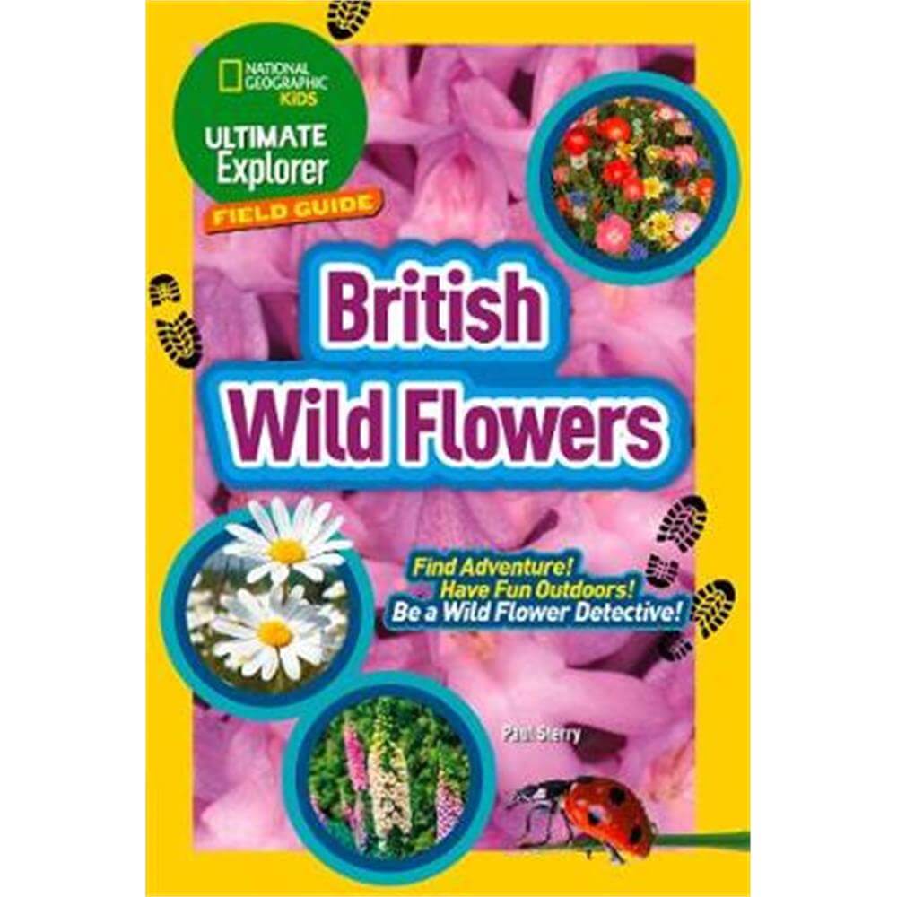 British Wild Flowers (Paperback) - National Geographic Kids